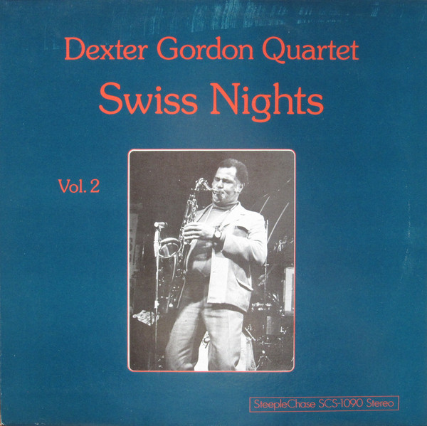 iڍ F ydlR[hZ[!60%OFF!zDexter Gordon Quartet(33rpm 150g LP Stereo)Swiss Nights - Vol.2