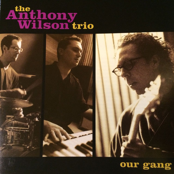 iڍ F ydlR[hZ[!60%OFF!zAnthony Wilson Trio, The (CD)Our Gang
