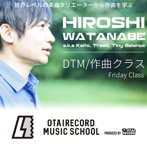 iڍ F OTAIRECORD MUSIC SCHOOLyHIROSHI WATANABE CLASSzʏ`PbgTKOMPLETE KONTROL M32v[gI