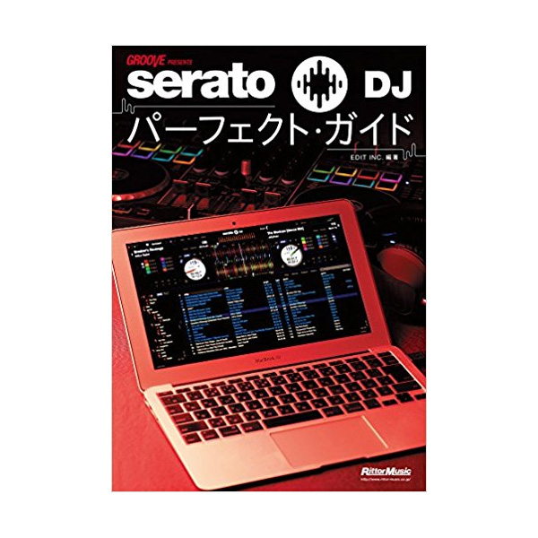 商品詳細 ： Serato DJ パーフェクト・ガイド (本)