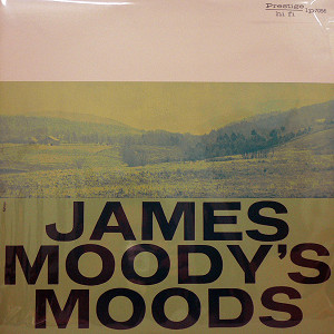 商品詳細 ： JAMES MOODY　（ジェームス・ムーディー）　(LP)　タイトル名：JAMES MOODY'S MOODS
