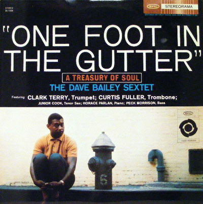 iڍ F THE DAVE BAILEY SEXTET(LP/33]) ONE FOOT IN THE GUTTERyՁz