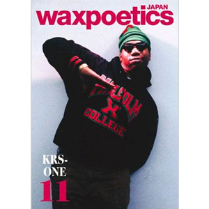 Wax Poetics Japan No.11 KRS-ONE表紙 -DJ機材アナログレコード
