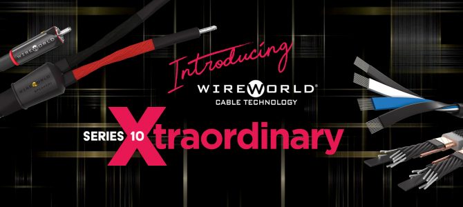 Wireworld「Series 10」登場！Series 8からどう進化した？オーディオケーブルの気になるポイント徹底解説