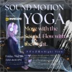 【ヨガx音楽xNight View】SOUND MOTION YOGA supported by OTAIRECORD開催!
