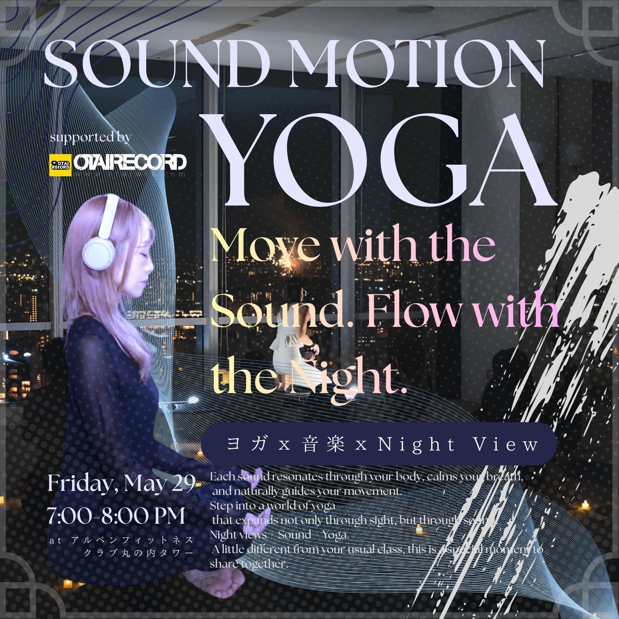 SOUND MOTION YOGA supported by OTAIRECORD