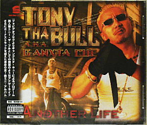 iڍ F TONY THA BULL A.K.A. GANXTA CUE(CD) ANOTHER LIFE
