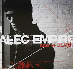 iڍ F ALEC EMPIRE(EP) KISS OF DEATH