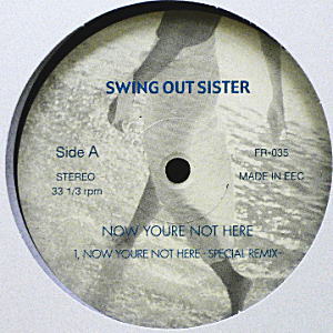 iڍ F SWING OUT SISTER(12) NOW YOURE NOT HERE