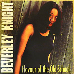 iڍ F BEVERLY KNIGHT(12) FLAVOR OF THE OLD SCHOOL