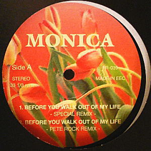 iڍ F MONICA(12) BEFORE YOU WALK OUT OF MY LIFE