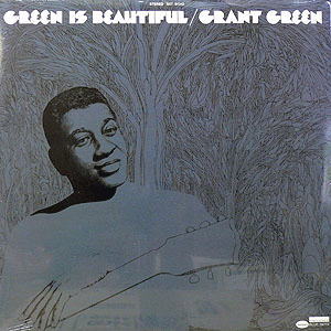 iڍ F GRANT GREEN@(OgEO[)@(LP)@^CgFGREEN IS BEAUTIFUL