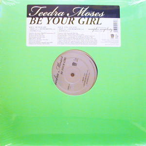 iڍ F TEEDRA MOSES(12) BE YOUR GIRL