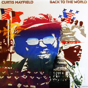 iڍ F CURTIS MAYFIELD@(J[eBXECtB[h)@(LP 180gdʔ)@^CgFBACK TO THE WORLD