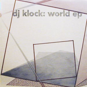 iڍ F DJ KLOCK(LP) WORLD EP