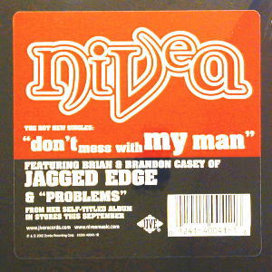 iڍ F NIVEA FT. BRIAN & BRANDON CASEY OF JAGGED EDGE(12) DON'T MESS WITH MY MAN