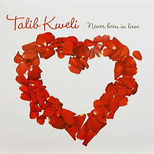 iڍ F TALIB KWELI(12) NEVER BEEN IN LOVE
