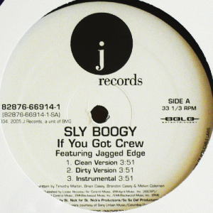 iڍ F SLY BOOGY(12) IF YOU GOT CREW