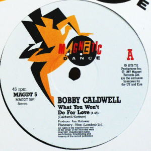 iڍ F BOBBY CALDWELL(12) WHAT YOU WON'T DO FOR LOVE