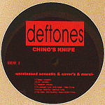 iڍ F DEFTONES<LP>/CHINO'S KNIFE-unreleased acoustic&cover's & more!-