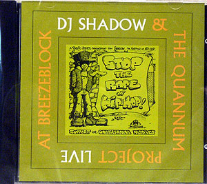 iڍ F DJ SHADOW & THE QUANNUM(CD) PROJECT LIVE AT BREEZE BLOCK
