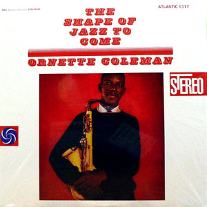 iڍ F ORNETTE COLEMAN@(I[lbgER[})@(LP)@^CgFTHE SHAPE OF JAZZ TO COME