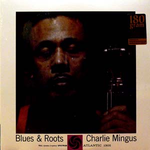 iڍ F CHARLES MINGUS@(`[YE~KX)@(LP 180gdʔ)@^CgFBLUES & ROOTS