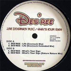 iڍ F DES'REE(12) LIFE (COSMACK MIX) / WHAT'S YOUR SIGN
