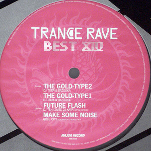 iڍ F DJ TORA & BAZOOKA / DJ TEN LOVES DJ KAYA / GREG CITY(12) THE GOLD-TYPE / FUTURE FLASH / MAKE SOME NOISE