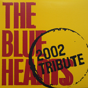 iڍ F THE BLUE HEARTS(12)THE BLUE HEARTS 2002 TRIBUTE