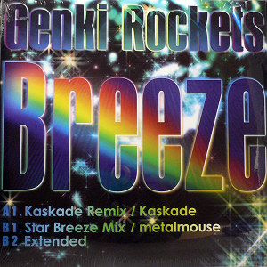 Genki Rockets Breeze 2006年 12inch 元気ロケッツ(12) BREEZE -DJ機材アナログレコード専門店OTAIRECORD