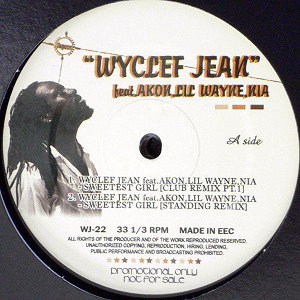 iڍ F WYCLEF JEAN feat.AKON,LIL WAYNE,NIA(12) SWEETEST GIRL [CLUB REMIX PT.1 / STANDING REMIX] etcc