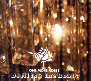 iڍ F DJ MITSU THE BEATS(MIX CD) ONE MORE ROSES