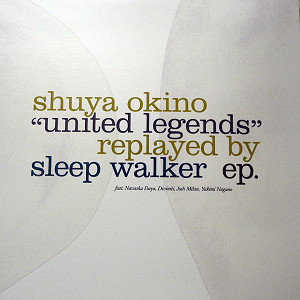 iڍ F SHUYA OKINO (C) (12) UNITED LEGENDS (REPLAYED BY SLEEP WALKER EP)