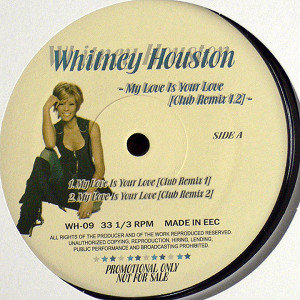 WHITNEY HOUSTON(12) MY LOVE IS YOUR LOVE [CLUB REMIX 1.2] -DJ機材