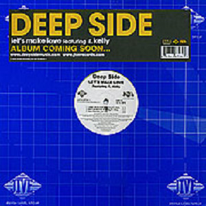 iڍ F DEEP SIDE FEAT. R. KELLY(12) LETS MAKE LOVE