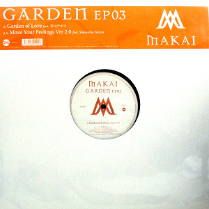 iڍ F MAKAI(12) GARDEN EP 3 FEAT. Re}