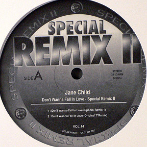商品詳細 ： JANE CHILD(12) DON'T WANNA FALL IN LOVE - SPECIAL REMIX II