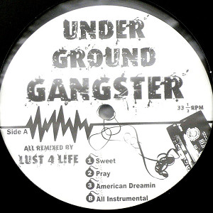 商品詳細 ： LUST 4 LIFE(12) UNDERGROUND / GANGSTER 【デッドストック限定入荷!!】