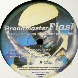 GRANDMASTER FLASH(12) SALSOUL JAM 2008 (RUNAWAY / SPRING RAIN) -DJ