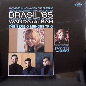 商品詳細 ： WANDA DE SAH WITH BRASIL '65 (SERGIO MENDES TRIO)(LP) BRASIL '65 IS HERE!