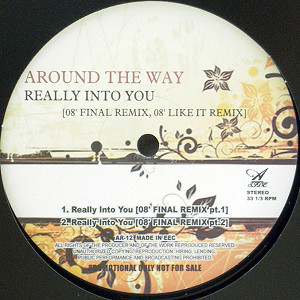 AROUND THE WAY(12) REALLY INTO YOU [08' FINAL REMIX, 08