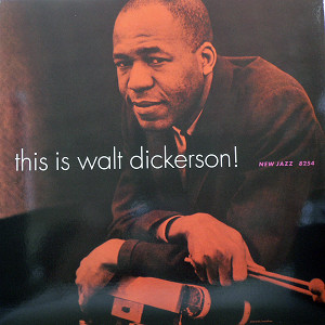 商品詳細 ： WALT DICKERSON　(ウォルト・ディッカーソン）　(LP)　タイトル名：THIS IS WALT DICKERSON !