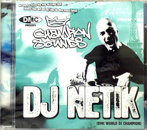 商品詳細 ： DJ NETIK(MIX CD) CHAMPION SOUNDS