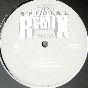 iڍ F BLAQUE(12) AS IF (SPECIAL REMIX)