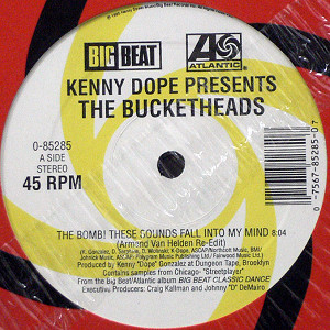 商品詳細 ： KENNY DOPE PRESENTS BUCKETHEADS(12) THE BOMB (ARMAND VAN HELDEN RE-EDIT)