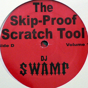 商品詳細 ： DJ SWAMP(LP) SKIP PROOF SCRATCH TOOL VOL.1