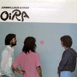 商品詳細 ： 【USED】JOHNNY LOUIS & CHAR　（LP) OIRA