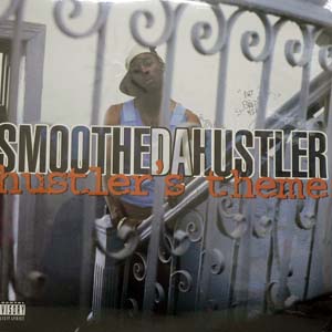 商品詳細 ： SMOOTHE DA HUSTLER(12)BUSTLER'S THEME