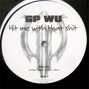 商品詳細 ： GP WU(12) HIT ME WITH THAT SHIT